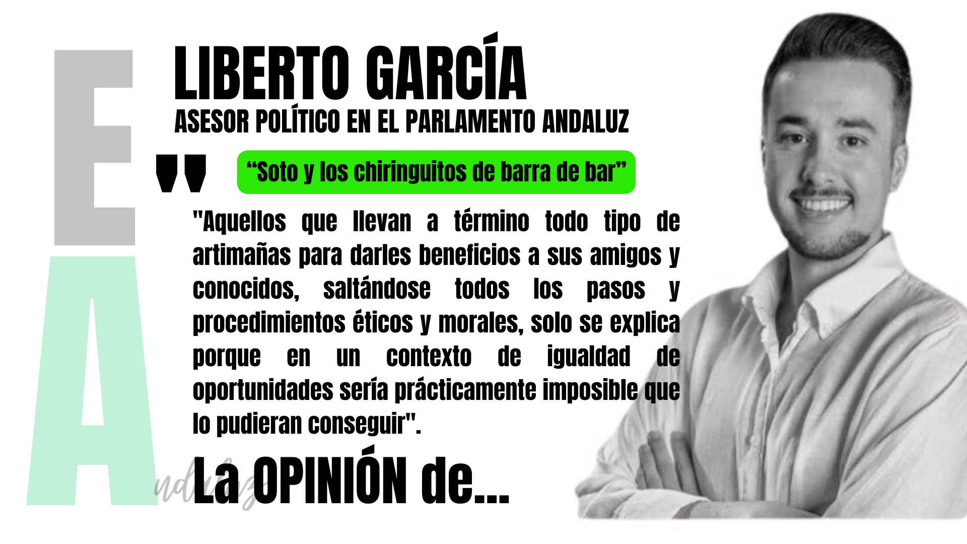 Artículo de Liberto García, asesor en el Parlamento de Andalucía: "Soto y los chiringuitos de barra de bar"
