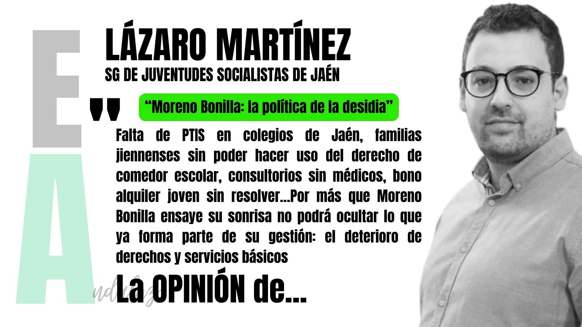 Artículo de opinión de Lázaro Martínez, secretario general de JSA Jaén: "Moreno Bonilla: la política de la desidia".