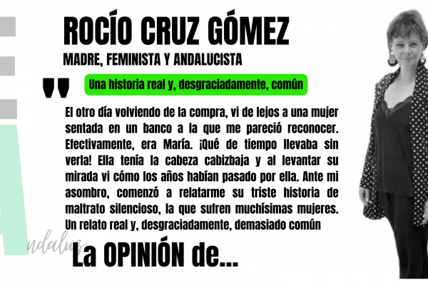 Artículo RocÍo Cruz, madre, feminista y andalucista: "Una historia real y, desgraciadamente, común"