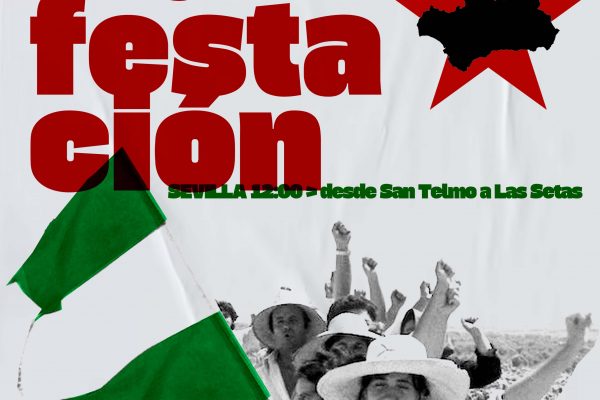 Manifestación para este 28 de febrero de 2024, con motivo del Día de Andalucía: "Andalucía, por la soberanía, lo público y la paz".