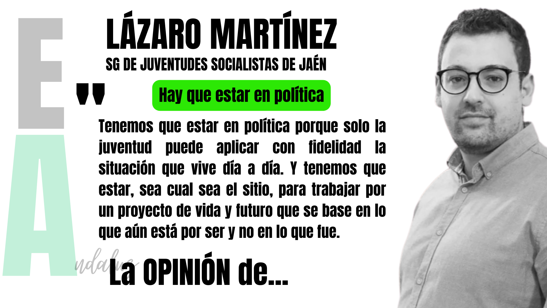 Artículo de Lázaro Martínez, secretario general de Juventudes Socialistas de Jaén: "Hay que estar en política".