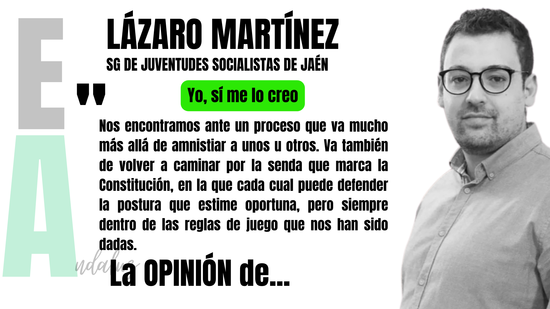 Artículo de opinión de Lázaro Martínez, secretario general de JSA de Jaén: "Yo, sí me lo creo"
