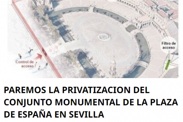 Recogida de firmas en Charge.org para parar la "privatización del conjunto monumental de la Plaza de España de Sevilla".
